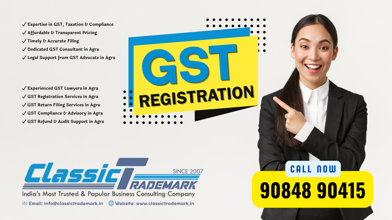 gst registration in agra | gst return filing in agra | gst accountant in agra | gst lawyer in agra | gst registration center in agra | gst registration centre in agra | gst advocate in agra